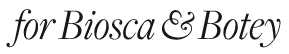 for Biosca Botey